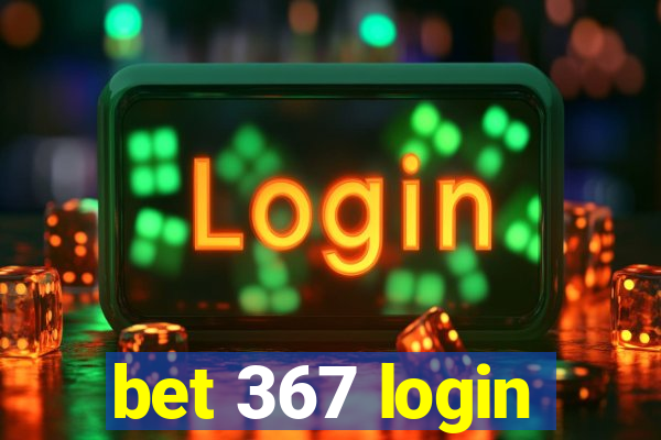 bet 367 login